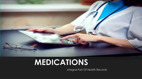 Medication - Integral Part Of Medical Health Record