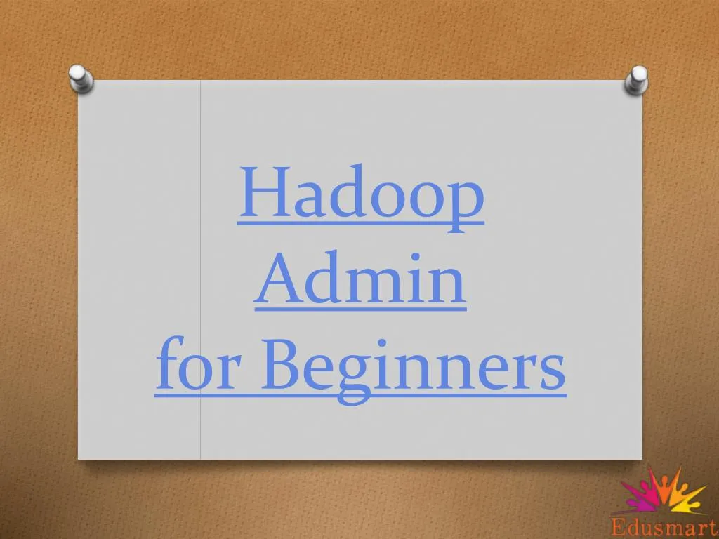 hadoop admin for beginners