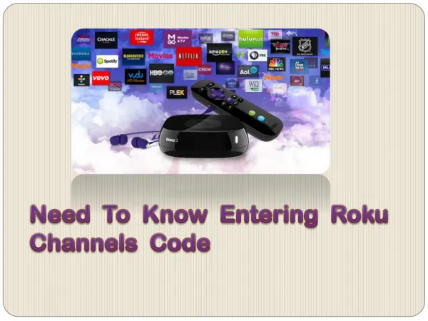 Need To Know Entering Roku Channels Code