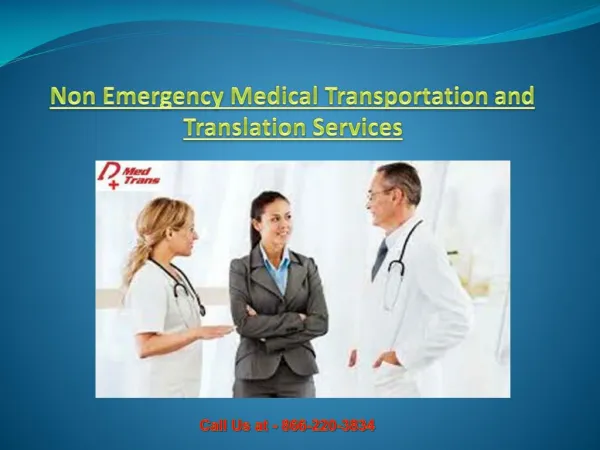 Services offered by Non Emergency Medical Transportation & Translation