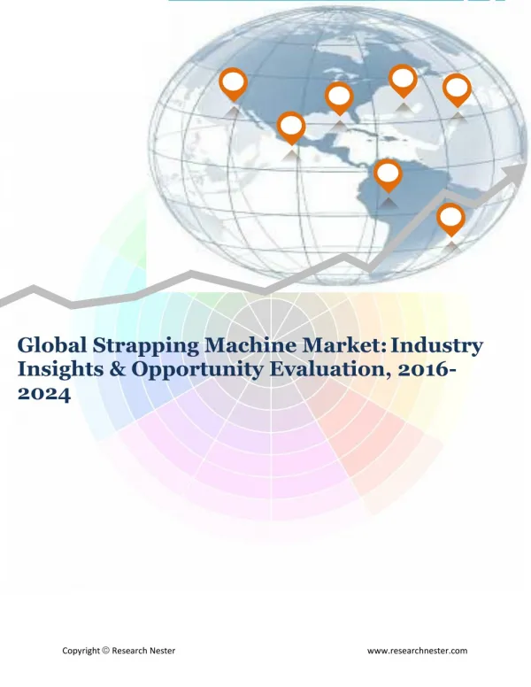 Global Strapping Machine Market (2016 2024) Research Nester