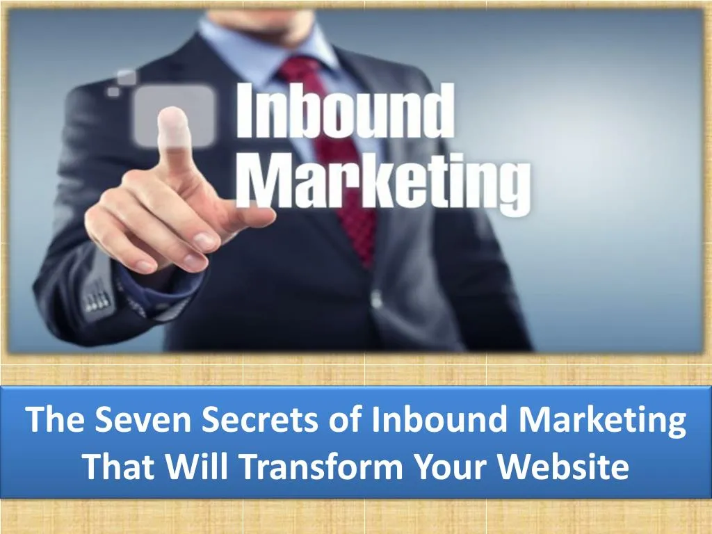 the seven secrets of inbound marketing that will transform your website