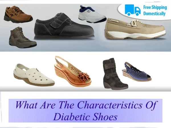 What are the characteristics of diabetic shoes