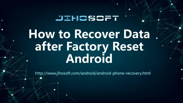 How to Recover Data after Factory Reset Android