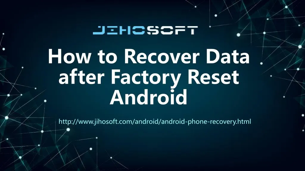 how to recover data after factory reset android