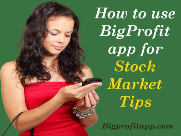 How to use BigProfit app for Stock Market Tips