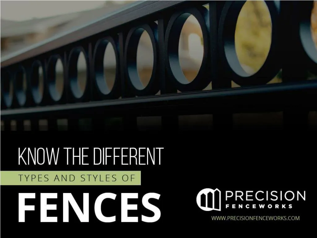 know the different types and styles of fences