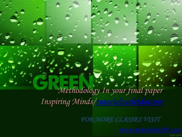 Methodology In your final paper Inspiring Minds/tutorialoutletdotcom