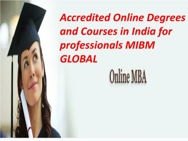 Accredited Online Degrees and Courses in India for professionals at MBA