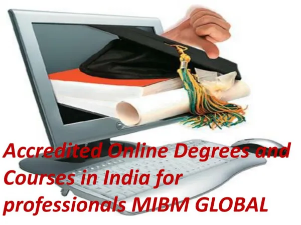 Accredited Online Degrees and Courses in India for professionals in Noida