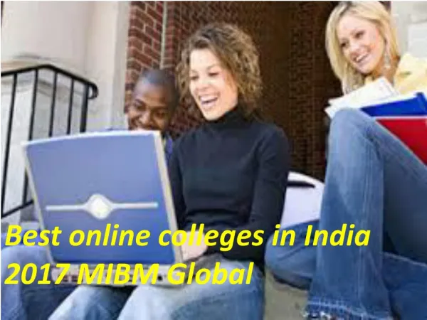 best online colleges in india 2017 mibm global