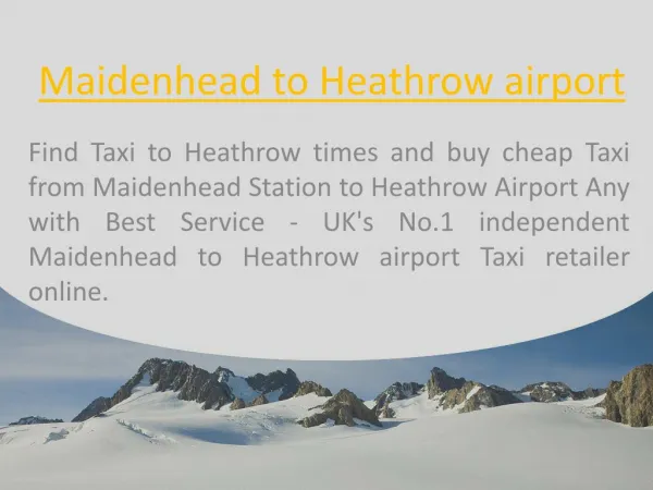 Maidenhead to Heathrow airport