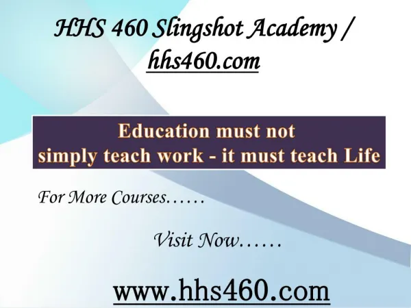 HHS 460 Slingshot Academy / hhs460.com