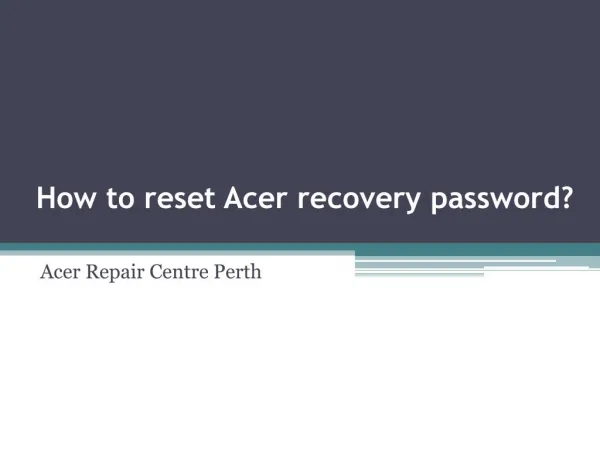 How to reset Acer recovery password?