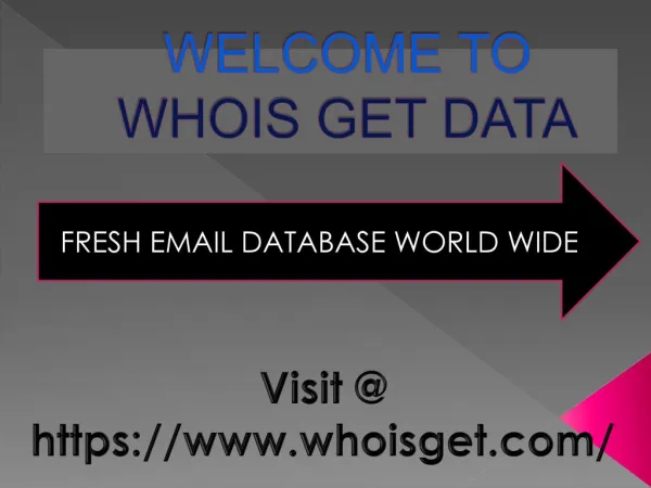 WHOIS get|whoisGet|whoIs get Fresh Email Data base now