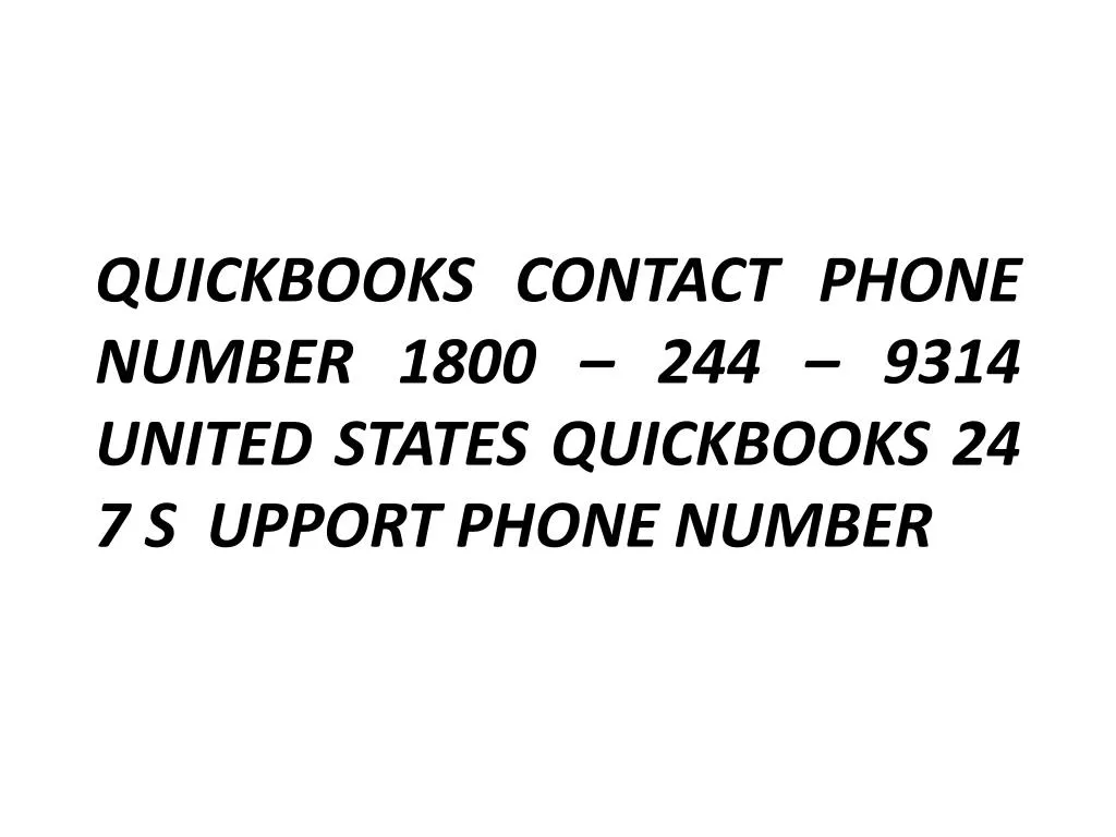quickbooks contact phone number 1800 244 9314 united states quickbooks 24 7 s upport phone number