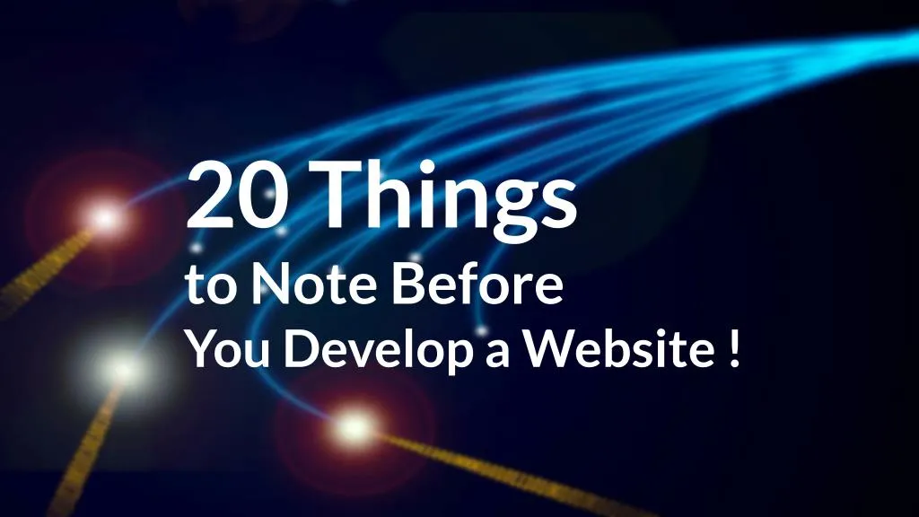 20 things to note before you develop a website