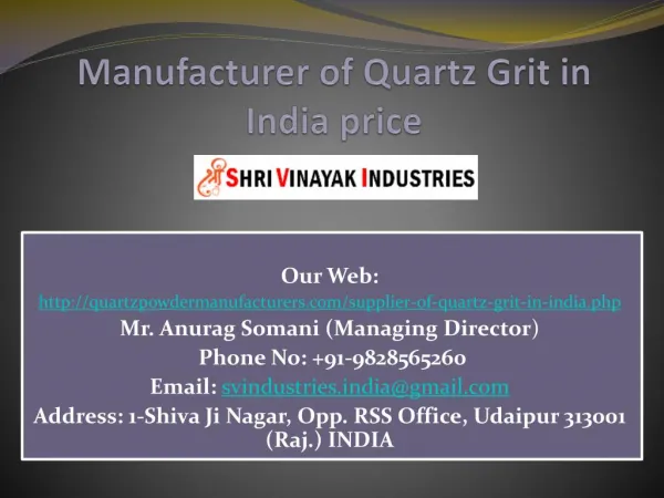 Manufacturer of Quartz Grit in India price