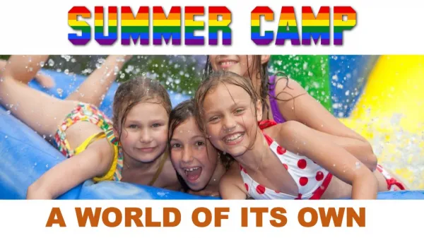 Summer Camp - A World of Its Own