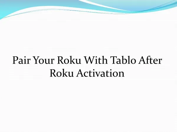 Pair Your Roku With Tablo After Roku Activation