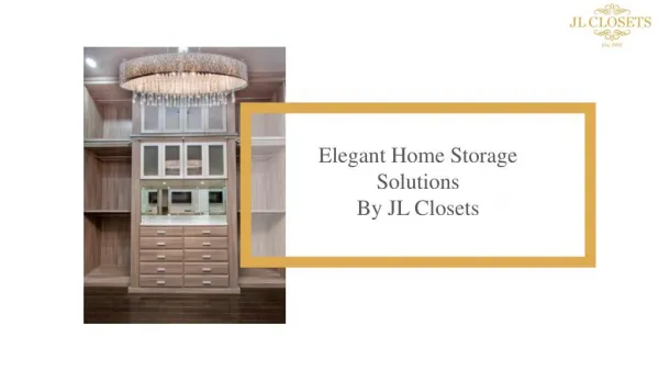 Custom Home Storage Solutions From JL Closets