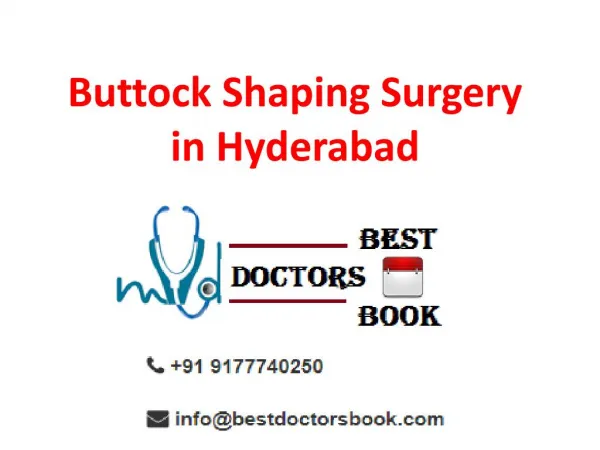 Buttock Augmentation in Hyderabad | Buttock Reshaping Surgery in Hyderabad