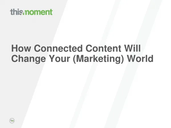 How Connected Content Will Change Your (Marketing) World