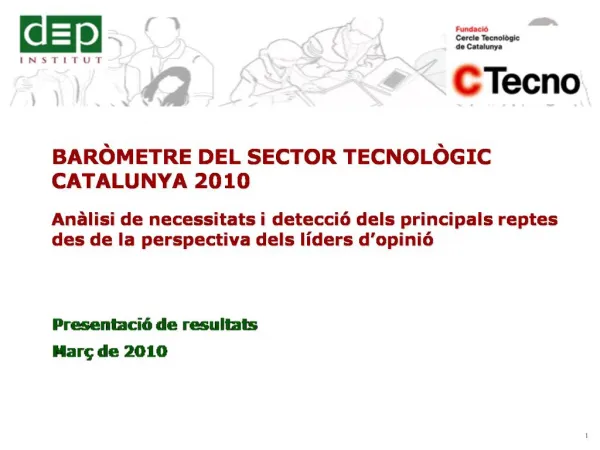 BAR METRE DEL SECTOR TECNOL GIC CATALUNYA 2010 An lisi de necessitats i detecci dels principals reptes des de la persp