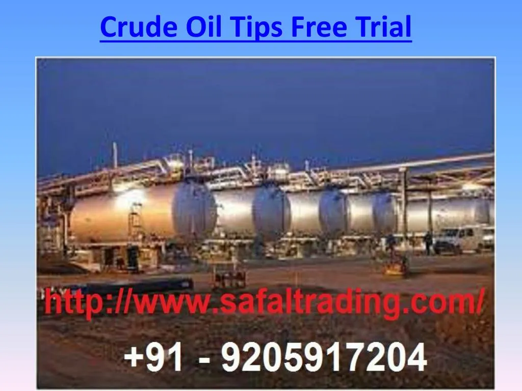 crude oil tips free trial