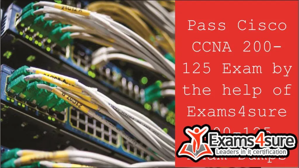 pass cisco ccna 200 125 exam by the help