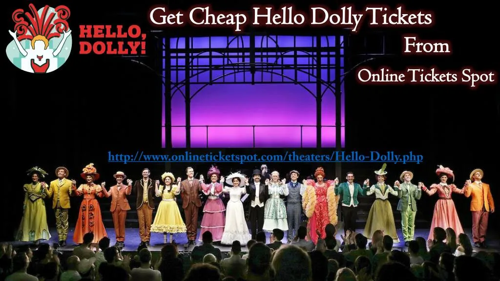 get cheap hello dolly tickets from online tickets