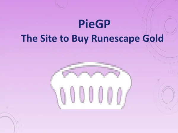 PieGP: Cheap Runescape Gold | Buy RS Gold, OSRS Gold, Runescape 2007 Gold, RS3 Gold