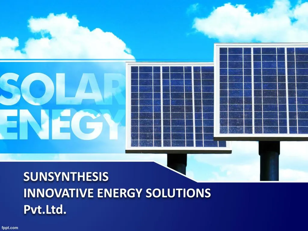 sunsynthesis innovative energy solutions pvt ltd