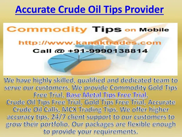 Accurate Crude Oil Calls, Base Metal Tips Free Trial Call @ 91-9990138814