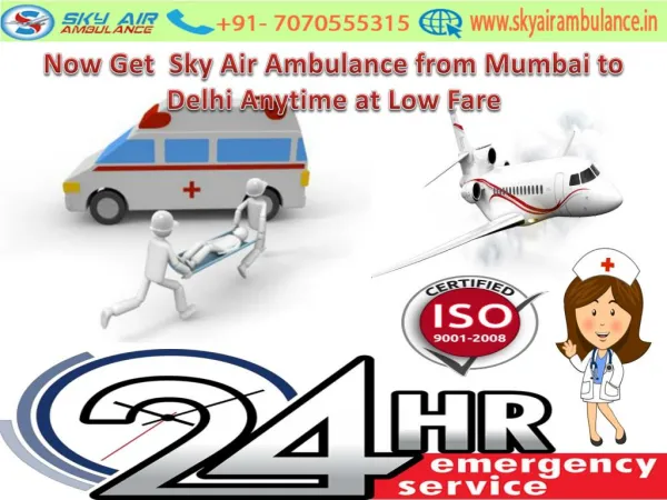 Now Get Air Ambulance from Mumbai to Delhi Anytime at Low Fare