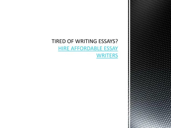 HIRE AFFORDABLE ESSAY WRITERS