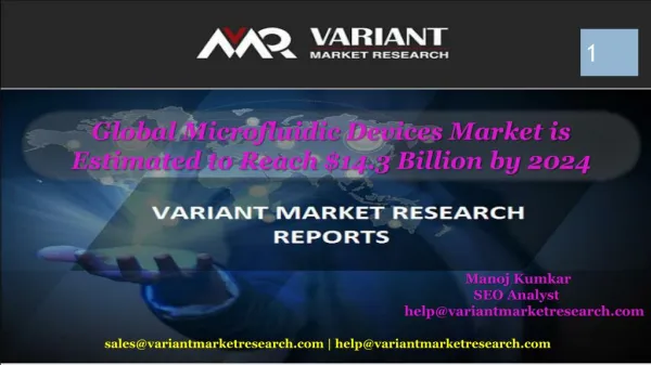 Global Microfluidic Devices Market is Estimated to Reach $14.3 Billion by 2024, says Variant Market Research