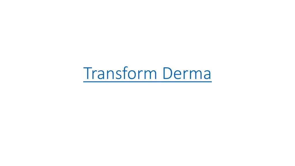 transform derma