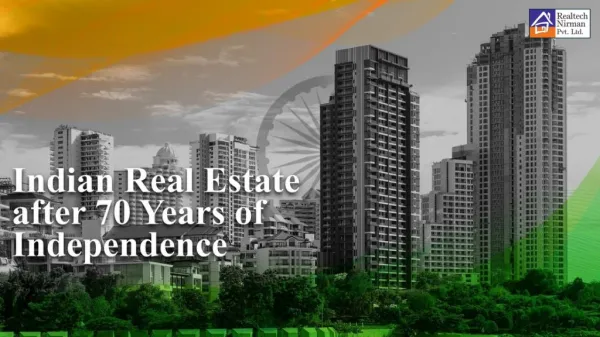 Indian Real Estate after 70 Years of Independence