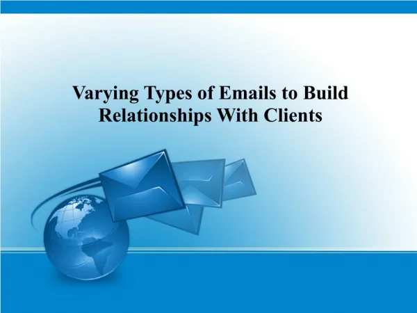 Varying Types of Emails to Build Relationships With Clients