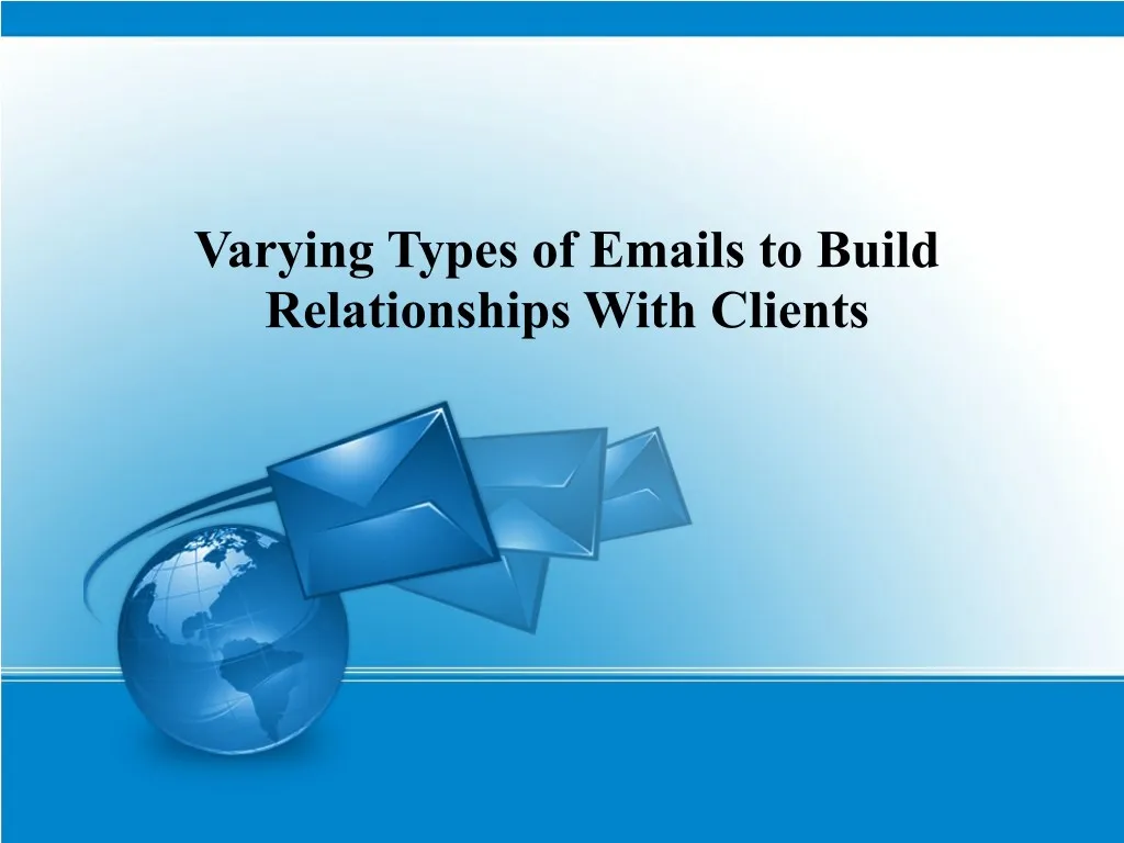 varying types of emails to build relationships