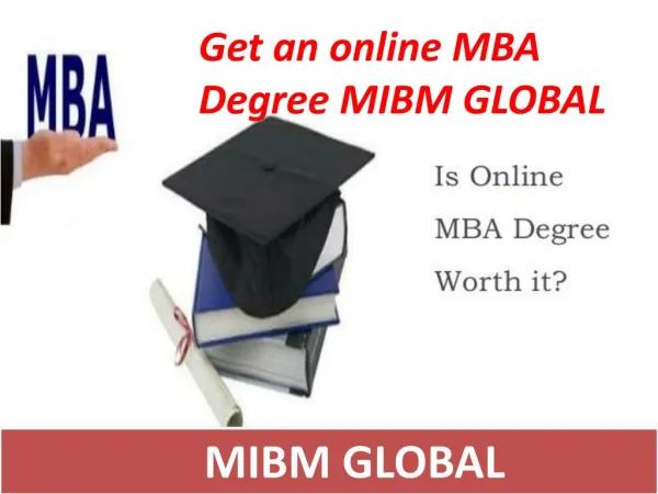 get an online mba degree mibm global