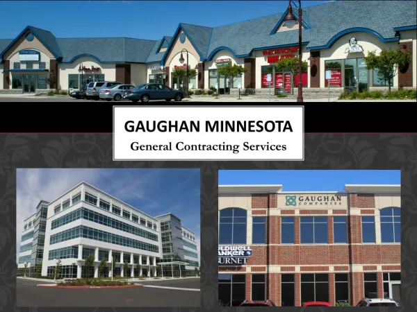 Gaughan Minnesota - General Contracting Services