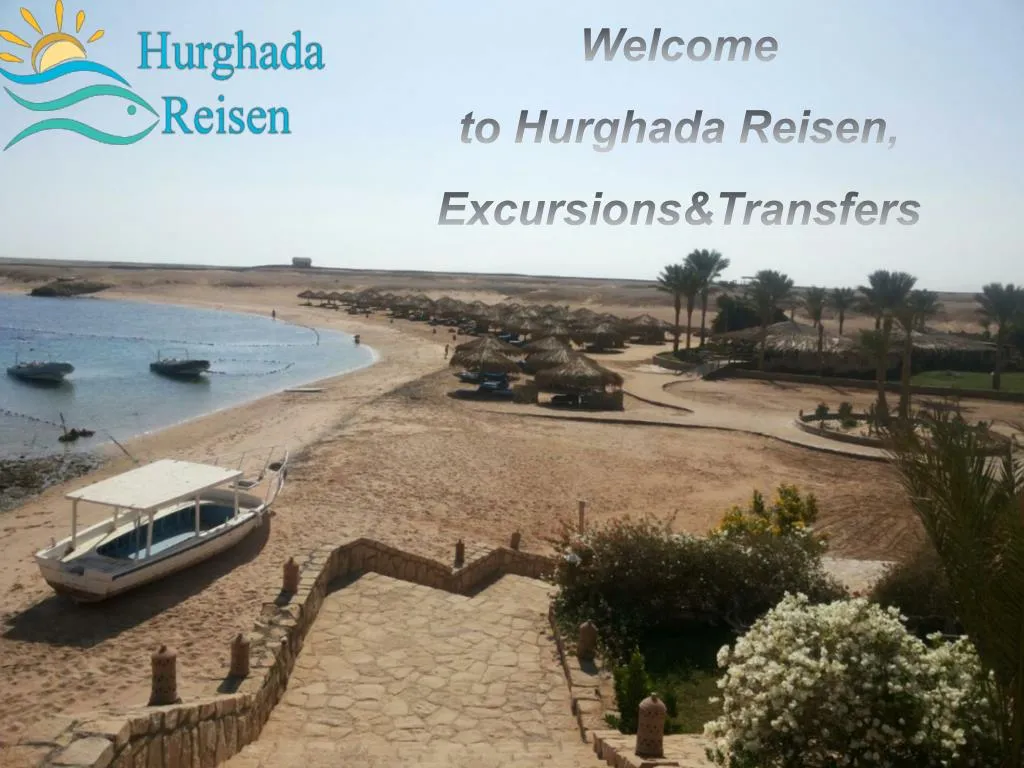 welcome to hurghada reisen excursions transfers
