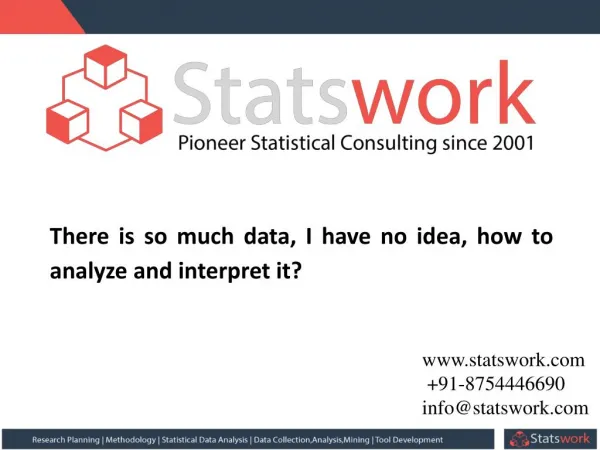 There is so much data, I have no idea, how to analyze and interpret it? | Statswork