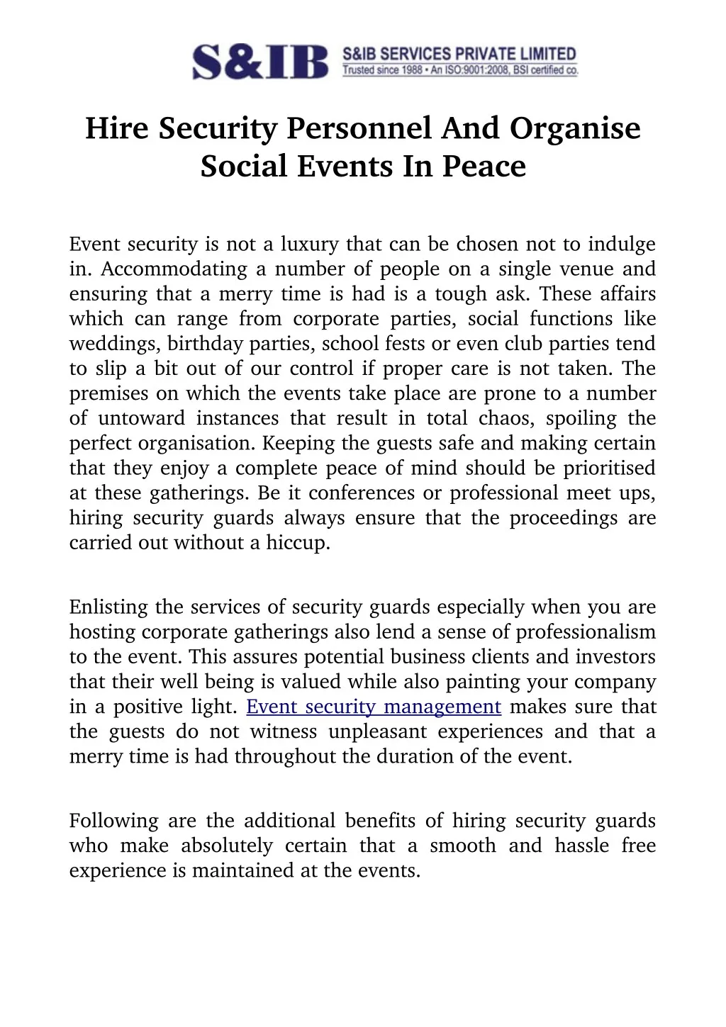 hire security personnel and organise social