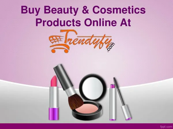 Buy Beauty & Cosmetics online India- Trendyfy