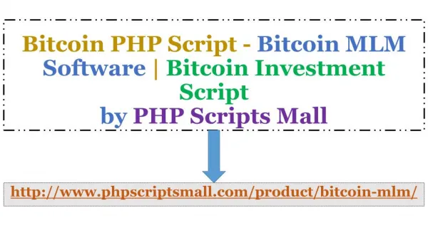 Bitcoin MLM Software - Bitcoin Investment Script