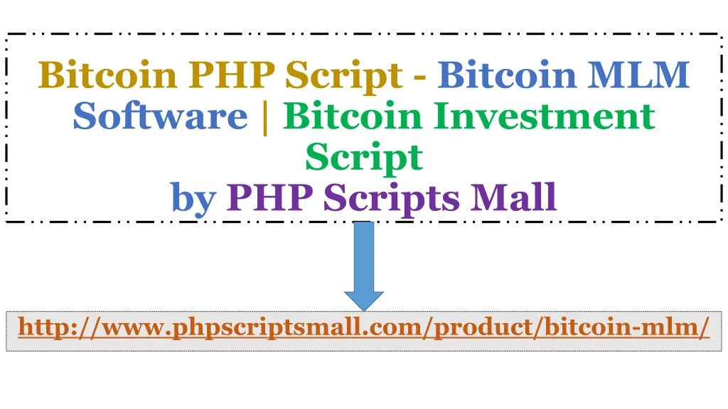 bitcoin php script bitcoin mlm software bitcoin investment script by php scripts mall