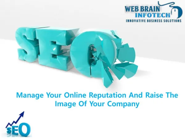 Manage Your Online Reputation And Raise The Image Of Your Company